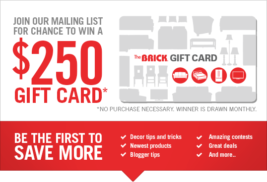 Join our mailing list for chance to win a $250 Gift Card*. *No purchase necessary, winner is drawn monthly.