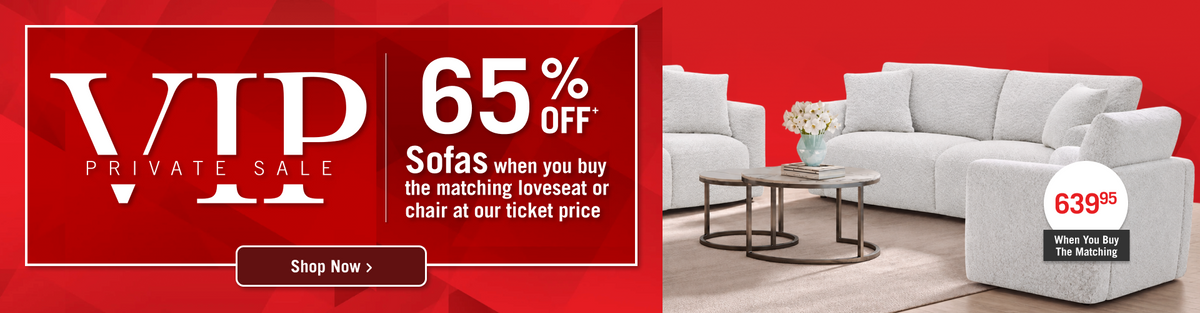 VIP Private Sale at The Brick! 65% Off Sofas when you buy the mathcing loveseat or chair at our ticket price! Shop Now!